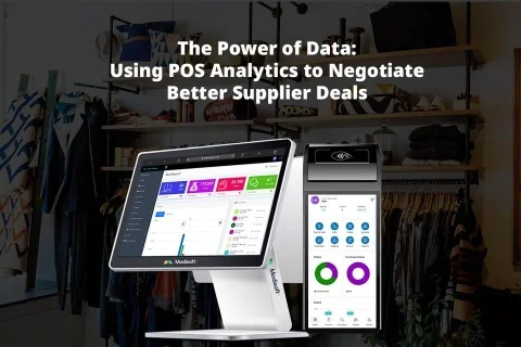 The Power of Data: Using POS Analytics to Negotiate Better Supplier Deals